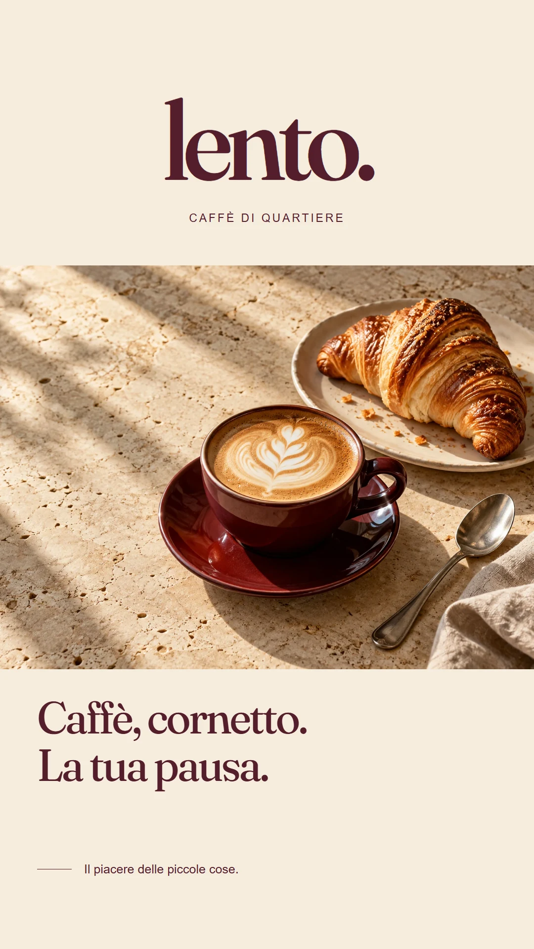 Storia Lento: Caffè, cornetto. La tua pausa. Composizione verticale nei colori del marchio.